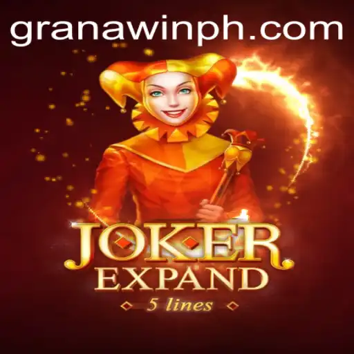 JokerExpand: Unleashing the Thrills in the World of Granawin