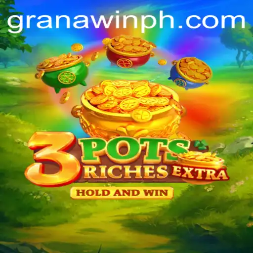 Exploring 3potsExtra: The Exciting New Game Making Waves in the Granawin Community